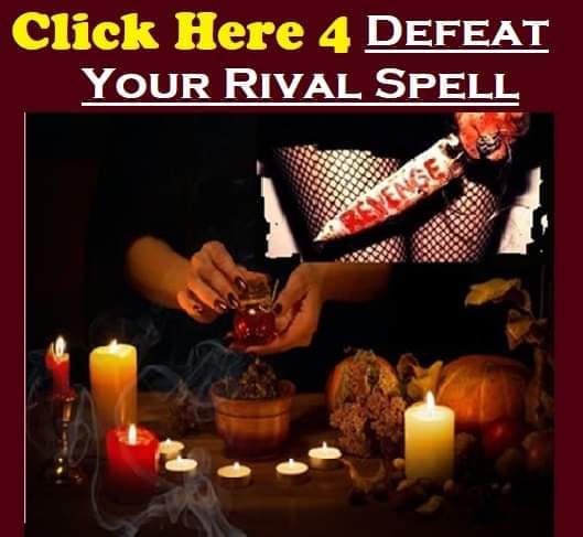 DEFEAT A RIVAL&nbsp;SPELLS
